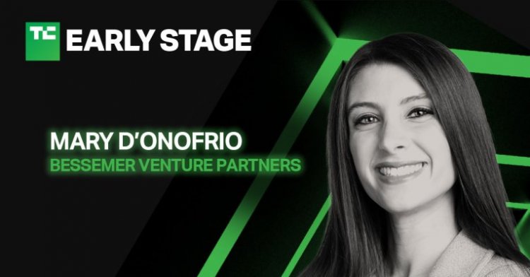 Bessemer’s Mary D’Onofrio demystifies early ARR growth at TechCrunch Early Stage