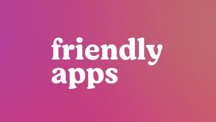 Friendly Apps raises $3 million, pre-product, for apps that improve people’s well-being