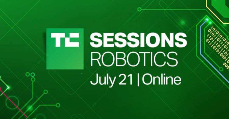 Announcing the full agenda for TC Sessions: Robotics happening this July